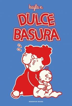 DULCE BASURA | 9788419940995 | E., KAYLA