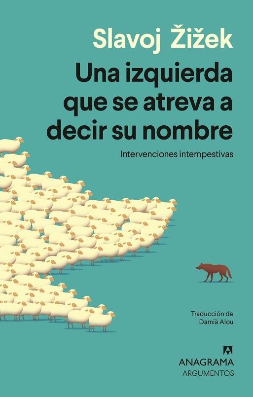 UNA IZQUIERDA QUE SE ATREVA A DECIR SU NOMBRE | 9788433949691 | ŽIŽEK, SLAVOJ