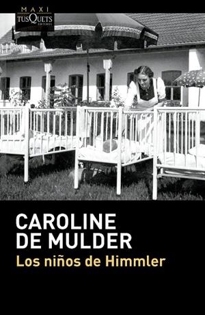 LOS NIÑOS DE HIMMLER | 9788411077903 | MULDER, CAROLINE DE