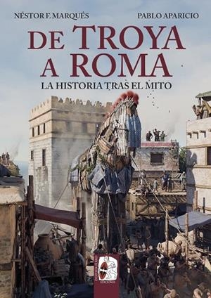DE TROYA A ROMA | 9791399078923 | MARQUÉS, NÉSTOR F./APARICIO, PABLO