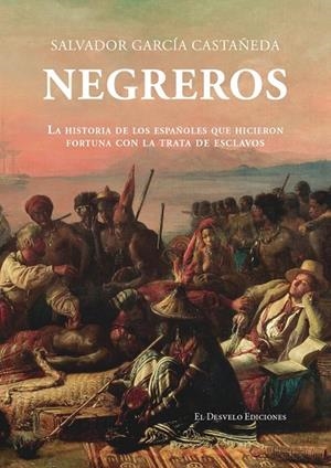NEGREROS | 9791387799717 | SALVADOR GARCÍA CASTAÑEDA