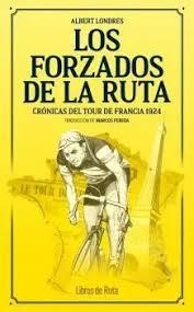 FORZADOS DE LA RUTA, LOS | 9791387955311 | LONDRES, ALBERT