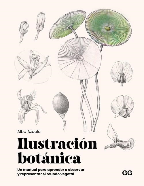 ILUSTRACIÓN BOTÁNICA | 9788425236174 | AZAOLA SANTOS, ALBA