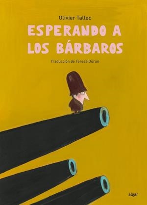 ESPERANDO A LOS BÁRBAROS | 9788491429494 | OLIVIER TALLEC