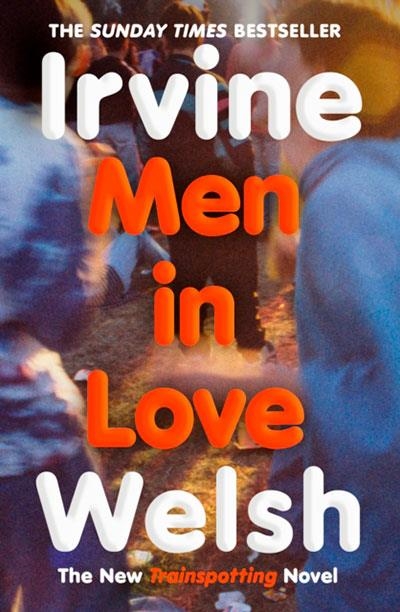 MEN IN LOVE | 9781529959598 | WELSH, IRVINE