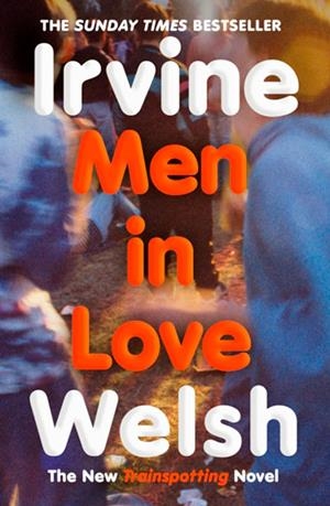 MEN IN LOVE | 9781529959598 | WELSH, IRVINE