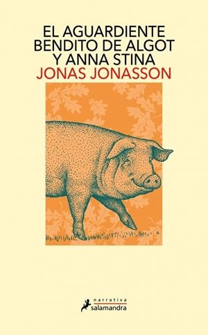 EL AGUARDIENTE BENDITO DE ALGOT Y ANNA STINA | 9791387640958 | JONASSON, JONAS