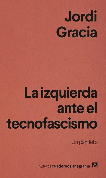 LA IZQUIERDA ANTE EL TECNOFASCISMO | 9788433949837 | GRACIA, JORDI