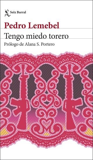 TENGO MIEDO TORERO | 9788432249990 | LEMEBEL, PEDRO