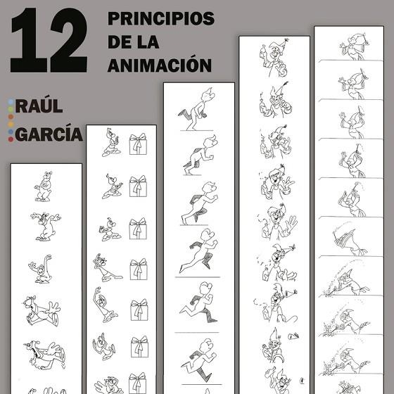 12 PRINCIPIOS DE ANIMACIÓN | 9788410264533 | GARC¡A, RAÚL