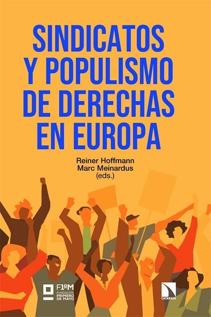 SINDICATOS Y POPULISMO DE DERECHAS EN EUROPA | 9788410676190 | HOFFMANN, REINER/MEINARDUS, MARC