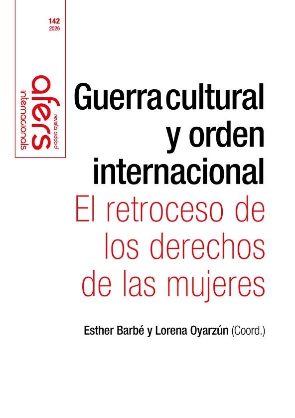 GUERRA CULTURAL Y ORDEN INTERNACIONAL - EL RETROCE | 9788418977381 | BARBE, ESTHER (COORD. ) OYARZUN, LORENA (COORD. )