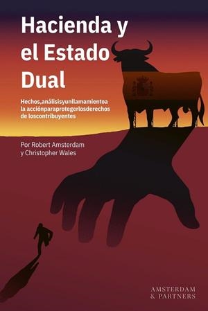 HACIENDA Y EL ESTADO DUAL | 9788409857623 | AMSTERDAM, ROBERT/WAÑES, CHRISTOPHER