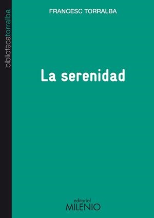 LA SERENIDAD | 9788497434676 | TORRALBA