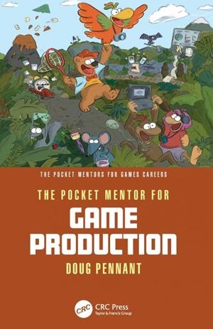 The Pocket Mentor for Game Production | 9781032785608 | DOUG PENNANT
