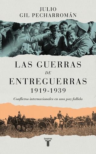 LAS GUERRAS DE ENTREGUERRAS (1919 – 1939) | 9788430629299 | GIL PECHARROMÁN, JULIO