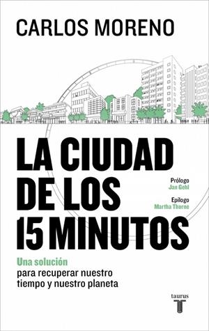 LA CIUDAD DE LOS 15 MINUTOS | 9788430628346 | MORENO, CARLOS
