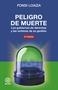 PELIGRO DE MUERTE | 9788446058724 | LOAIZA PÉREZ, ALFONSO