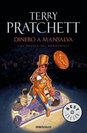 DINERO A MANSALVA | 9788499899657 | PRATCHETT