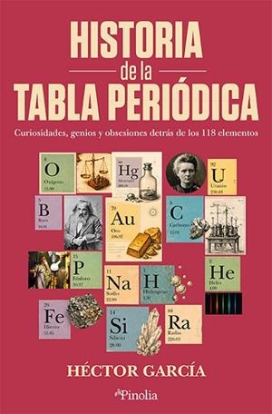 HISTORIA DE LA TABLA PERIÓDICA | 9791388075261 | HÉCTOR GARCÍA