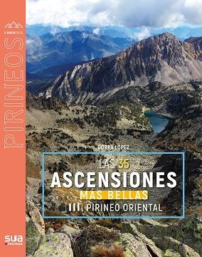 35 ASCENSIONES MAS BELLAS. PIRINEO ORIENTAL | 9788482169699 | LOPEZ CALLEJA, GORKA