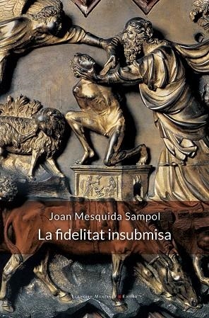 LA FIDELITAT INSUBMISA | 9788410377936 | MESQUIDA SAMPOL, JOAN