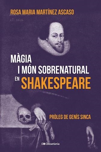 MÀGIA I MÓN SOBRENATURAL EN SHAKESPEARE | 9788413566108 | MARTÍNEZ ASCASO, ROSA MARIA