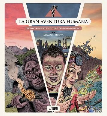 LA GRAN AVENTURA HUMANA | 9791387927097 | BRIEVA, MIGUEL