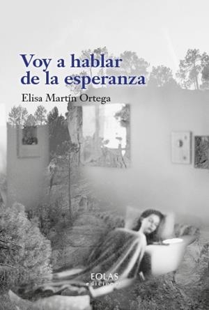 VOY A HABLAR DE LA ESPERANZA | 9791387753740 | MARTÍN ORTEGA, ELISA