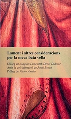 LAMENT I ALTRES CONSIDERACIONS PER LA MEVA BATA VELLA | 9791387969431 | LUNA, JOAQUÍN