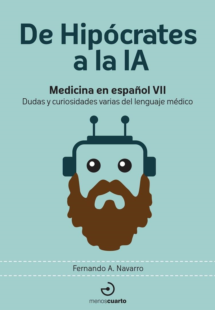 DE HIPÓCRATES A LA IA | 9788419964212 | NAVARRO, FERNANDO A.