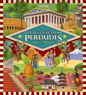 CIVILITZACIONS PERDUDES | 9788482898230 | ORTEGA, RENA