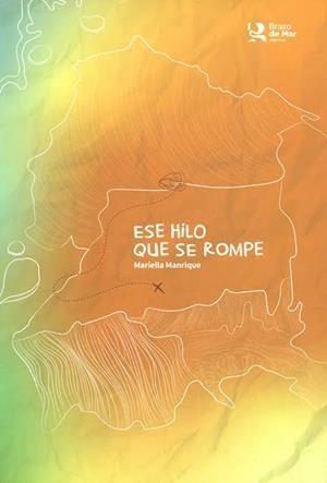ESE HILO QUE SE ROMPE | 9789942517692 | MANRIQUE, MARIELLA