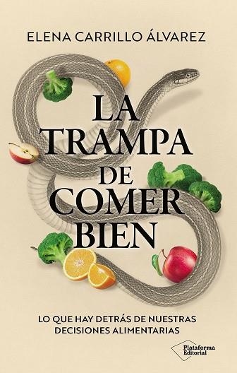 LA TRAMPA DE COMER BIEN | 9791388080425 | CARRILLO ÁLVAREZ, ELENA
