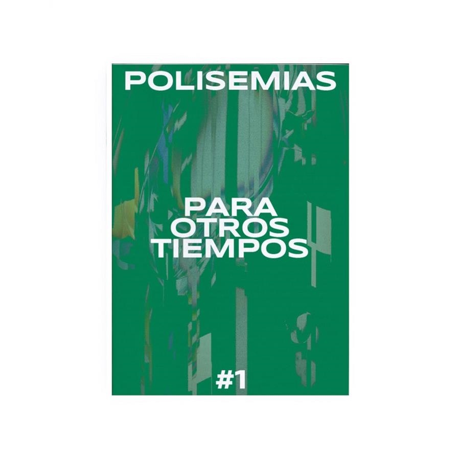 POLISEMIAS PARA OTROS TIEMPOS #1 | 9788409782161