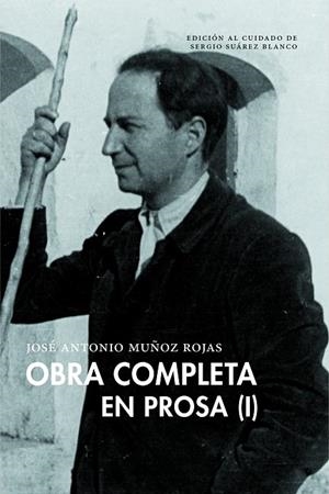 OBRA COMPLETA EN PROSA (VOLUMEN I) | 9791388054044 | MUÑOZ ROJAS, JOSÉ ANTONIO