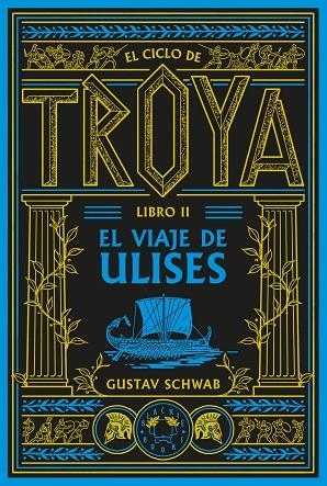 EL CICLO DE TROYA. LIBRO 2: EL VIAJE DE ULISES | 9791388154102 | SCHWAB, GUSTAV