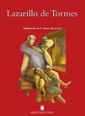 BIBLIOTECA TEIDE 009 - LAZARILLO DE TORMES | 9788430760251 | FORTUNY GINÉ, JOAN BAPTISTA/MARTÍ RAÜLL, SALVADOR/RÀFOLS VIVES, JOANA