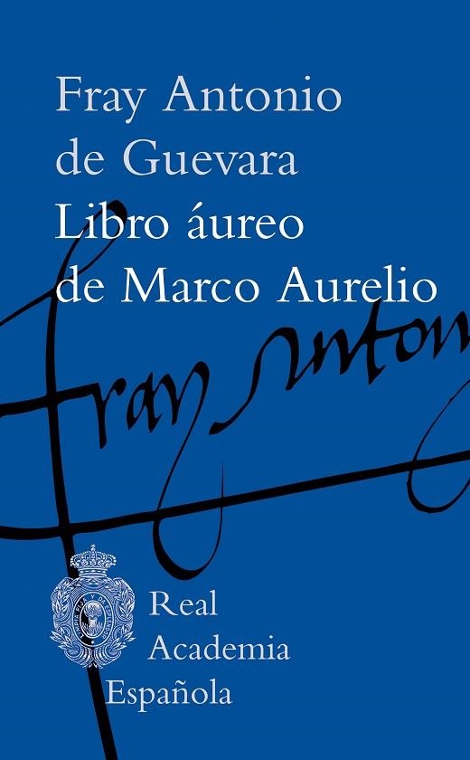 LIBRO ÁUREO DE MARCO AURELIO | 9788467081572 | FRAY ANTONIO DE GUEVARA