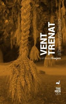 VENT TRENAT | 9788412991833 | VINYES LASSO, ALBA