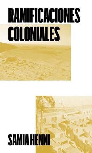 RAMIFICACIONES COLONIALES | 9791399173512 | HENNI, SAMIA