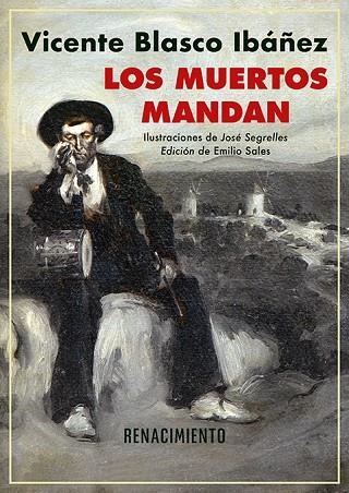 LOS MUERTOS MANDAN | 9791388381034 | BLASCO IBÁÑEZ, VICENTE
