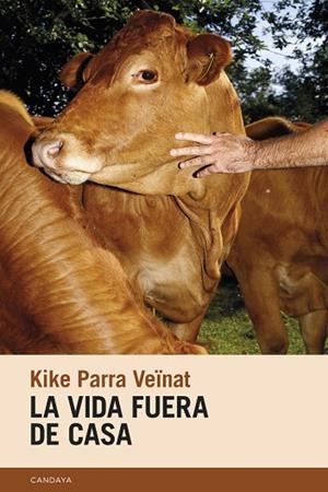 LA VIDA FUERA DE CASA | 9788418504921 | PARRA VEÏNAT, KIKE