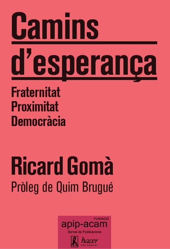 CAMINS D'ESPERANÇA | 9788496913936 | GOMÀ, RICARD