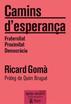 CAMINS D'ESPERANÇA | 9788496913936 | GOMÀ, RICARD