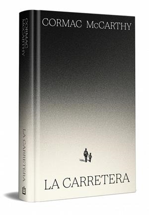 LA CARRETERA (EDICIÓN ESPECIAL EN TAPA DURA) | 9788466392167 | MCCARTHY, CORMAC