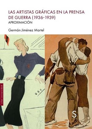 LAS ARTISTAS GRÁFICAS EN LA PRENSA DE GUERRA (1936-1939) | 9791388205224 | JIMÉNEZ MARTEL, GERMÁN