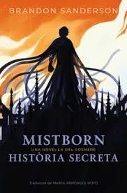 MISTBORN: HISTÒRIA SECRETA | 9788410254336 | SANDERSON, BRANDON