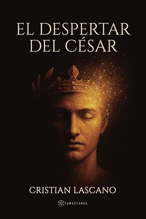 EL DESPERTAR DEL CÉSAR | 9791388037665 | LASCANO, CRISTIAN