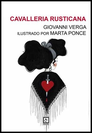 CAVALLERIA RUSTICANA Y OTROS CUENTOS SICILIANOS. ILUSTRADO | 9788412435511 | VERGA, GIOVANNI